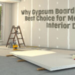 Why Gypsum Board is the Best Choice for Modern Interior Design: Benefits and Applications